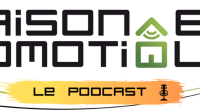 Le Podcast Maison et Domotique: il est enfin là !