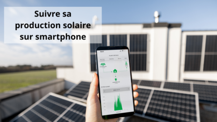 Connectez vos panneaux solaires à votre smartphone pour optimiser votre consommation énergétique !